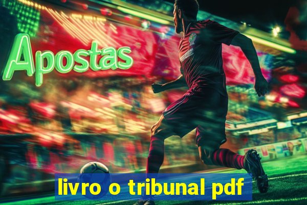 livro o tribunal pdf